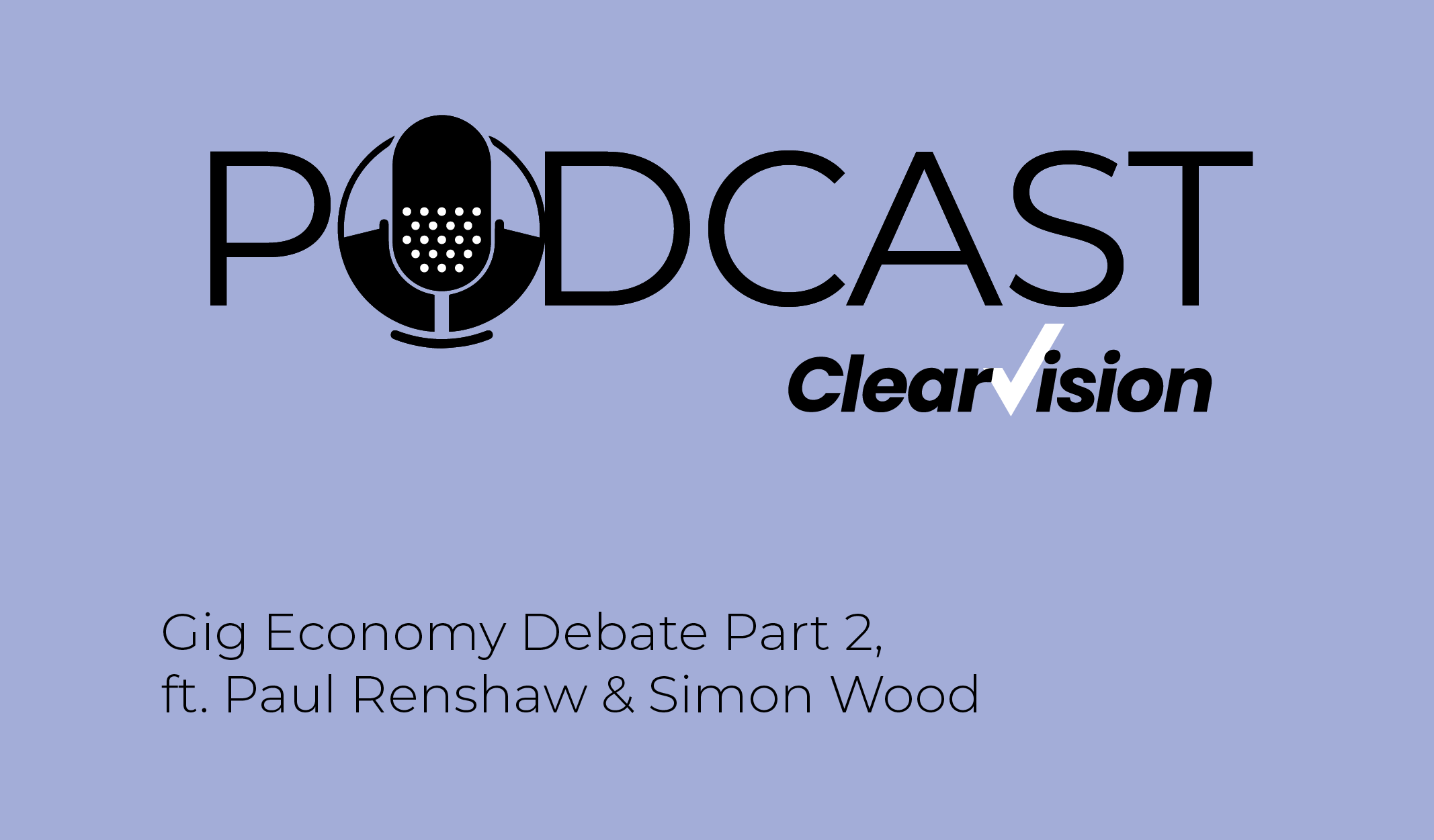 Gig Economy Part 2 Podcast