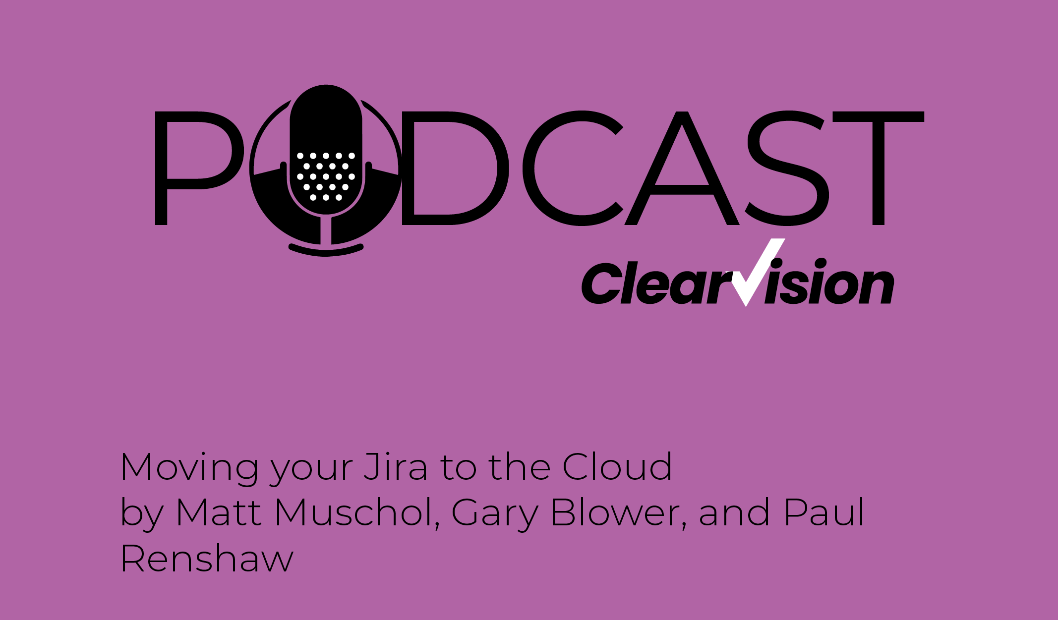 Jira Cloud Podcast