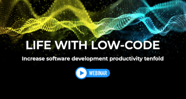 Life with Low-code webinar