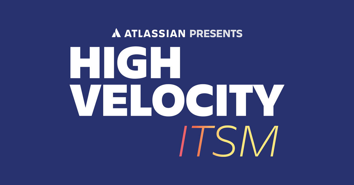 High Velocity ITSM